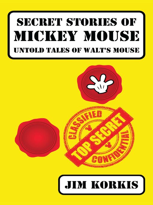 Title details for Secret Stories of Mickey Mouse by Jim Korkis - Available